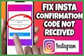 How To Fix Instagram Confirmation Code Not Working? - SarkariResult
