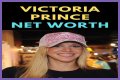 Victoria Prince Net Worth – How Much Is Victoria Prince Worth?