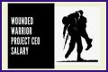 Wounded Warrior Project CEO Salary – President Income and Earnings